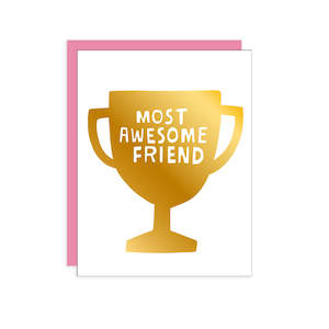 Stationery: Most Awesome Friend Greeting Card