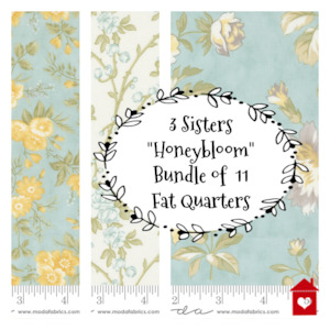 3 Sisters~Honeybloom~Bundle of 11 Fat Quarters