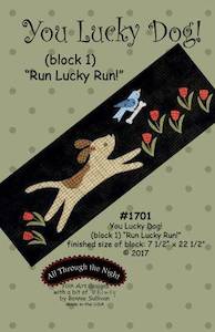 Internet only: Bonnie Sullivan- You Lucky Dog Block 1 "Run Lucky Dog" pattern