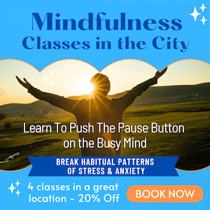 Auckland City Mindfulness Classes Starting 6 August 2024 - Mindfulness