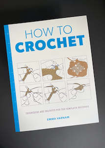 How to Crochet, Emma Varnam