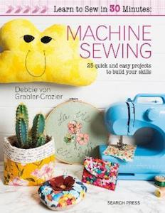 Machine Sewing, Learn to Sew in 30 Minutes