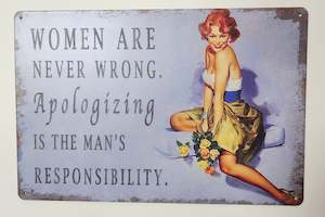 Tin Sign - Women are Never Wrong