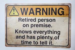 Tin Sign - Retiree Warning