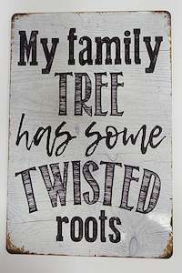 Tin Sign - Twisted Family Tree