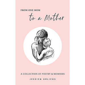 From One Mom to a Mother - Hard Cover