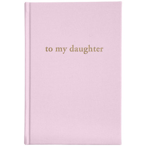 To My Daughter Journal - Pink Rose