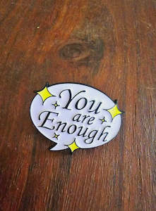 Jewellery: You are Enough Bag Pin