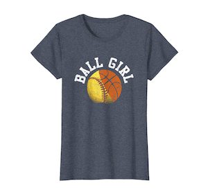 T-Shirts: Womens Funny Softball Basketball Cute Shirt Cool Gift Ball Girl