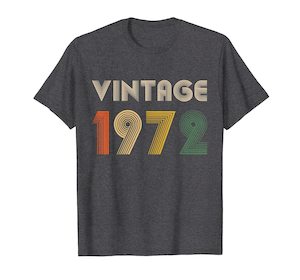 47th Birthday T-Shirt Gift Vintage 1972 Men Women T-Shirt