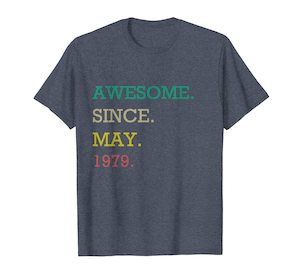 Awesome since May 1979 T-Shirt Vintage 40th Birthday gift