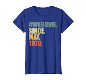 Awesome since May 1970 T-Shirt Vintage 49th Birthday gift