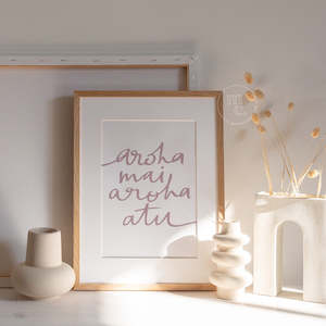 Gift: Maimoa Creative - Aroha mai, aroha atu (A4 Print)