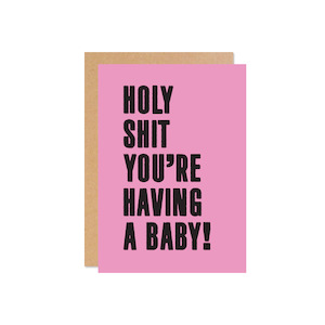 Viva La Vulva - Card - Holy Sh*t Your Having a Baby