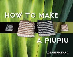 Fashion design: Natura Aura Weaving - How to Make a Piupiu Book by Leilani Rickard