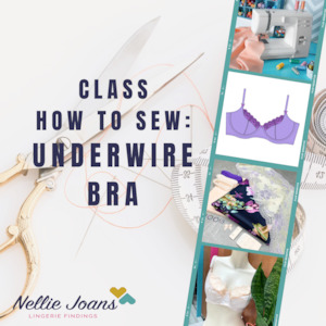 Books and Classes: Class (in person) ~ How to sew: an Underwire bra