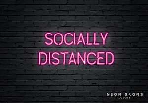 Socially Distanced - LED Neon Sign