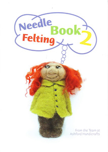 Ashford Needle Felting Book 2