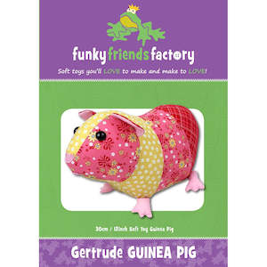 Craft material and supply: Funky Friends Soft Toy Pattern - Gertrude Guinea Pig