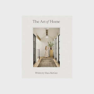 The Art of Home | Shea McGee