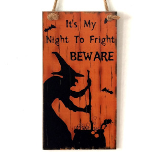 Internet only: It's My Night To Fright BEWARE Wooden Sign