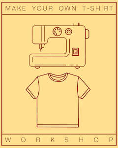 Make Your Own T-Shirt Workshop