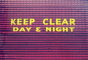 Untitled (Keep Clear Day & Night)