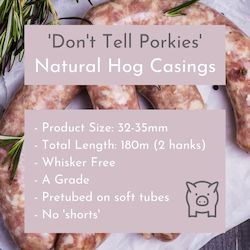 Hog: 'Don't Tell Porkies' - Natural Hog Casings 32/35 180m Whisker Free