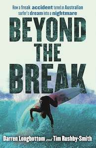 Beyond The Break - Darren Longbottom & Tim Rushby-Smith