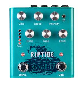 Guitar Fx: Eventide Riptide  Uni Vibe + Ripping Distortion