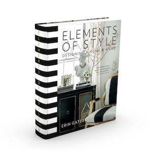 Elements of Style: Designing a Home & a Life