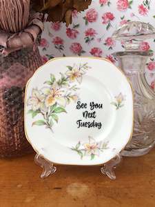 Vintage Plates: SEE YOU NEXT TUESDAY