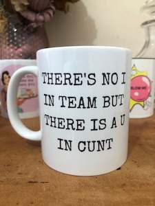 Mugs 1: THERE'S NO I IN TEAM