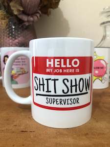 Mugs 1: HELLO MY JOB HERE IS