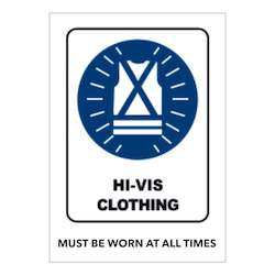 Hi Vis Clothing must be worn at all times