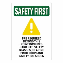 Ppe Signs: Safety First PPE Required All