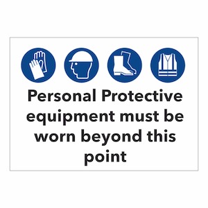 Personal Protective equipment must be worn beyond this point