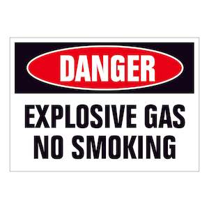 Danger Signs: Danger Explosive Gas No Smoking