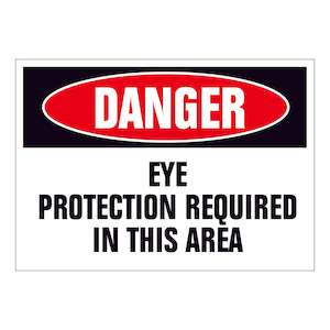 Danger Eye Protection Needed in This Area