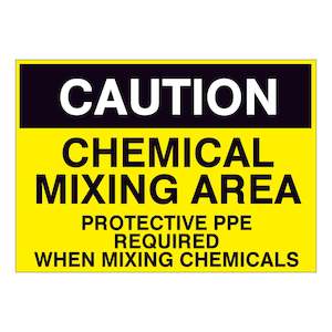 Caution Chemical Mixing Area - Protective PPE Required when mixing chemicals