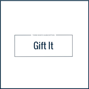 The Gift Subscription 3 Month