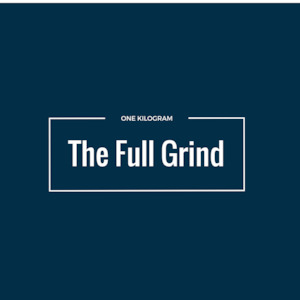 The Full Grind </br> One Kilo