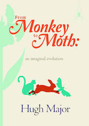 From Monkey to Moth by Hugh Major