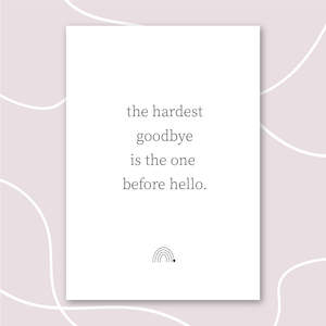 'The Hardest Goodbye' Baby Loss Memory Print