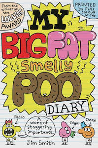 My Big Fat Smelly Poo Diary