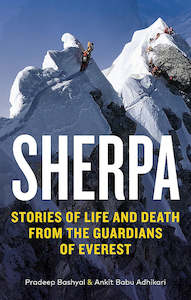 Sherpa - Stories of Life & Death From the Guardians of Everest