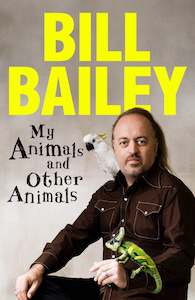 Books: My Animals and Other Animals By Bill Bayley