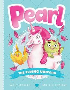 Pearl: The Flying Unicorn #2 - By Sally Odgers