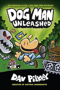 Dog Man #2 Unleashed - By Dav Pilkey