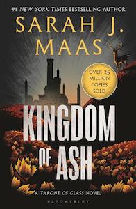 Kingdom Of Ash - By Sarah J. Maas